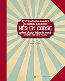 villemot barthes  Nés en Corse : l\'extraordinaire aventure des inventions et des hommes qui ont changé la face du monde (et peut-être même celle de l\'univers)