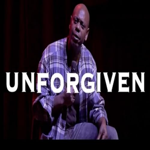Dave Chappelle - This Industry is a Monster UNFORGIVEN Podcast Por  arte de portada