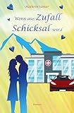 Cover zum Buch Wenn aus Zufall Schicksal wird