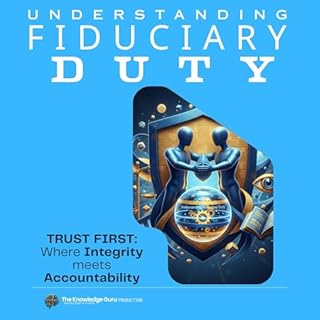 Trust First: Understanding Fiduciary Duty cover art