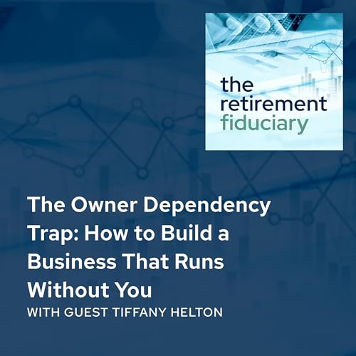 The Owner Dependency Trap: How to Build a Business That Runs Without You