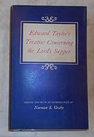 Edward Taylor's Treatise Concerning the Lord's Supper B0084JG5TE Book Cover
