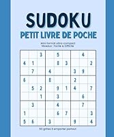 Sudoku : Petit Livre de Poche: 50 grilles à emporter partout – Mini format ultra compact, facile et difficile (French Edition) B0F5NB2MHZ Book Cover