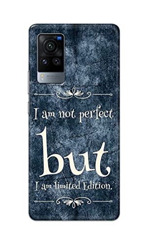 Image of Printed Hard Back Cover Case for Vivo X60 Pro Back Cover (I Am Not Perfect I Am Limited Edition) -1803