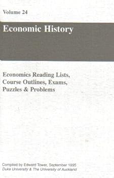 Paperback Economic History (24) (Economics Reading Lists, Exams, Puzzles & Problems, 24) Book