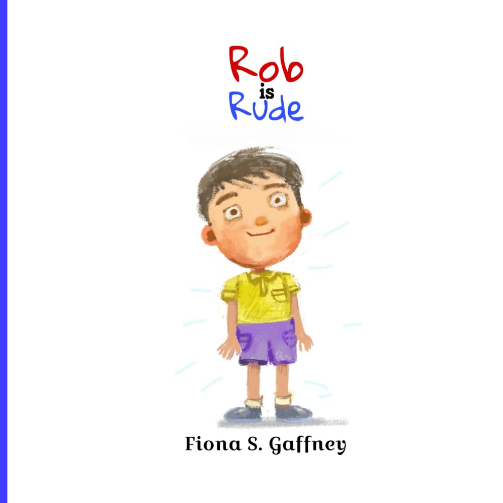 Rob is Rude: How not to behave (Rob, Faye and Friends)