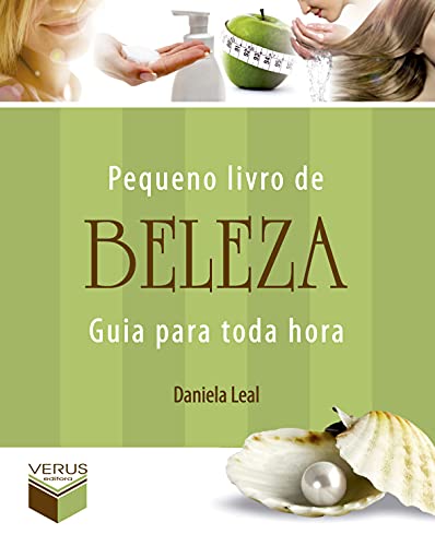 Pequeno livro de beleza: Guia para toda hora