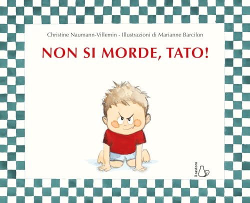 Non si morde, Tato! Ediz. a colori