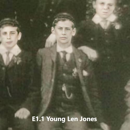 Episode 1.1 The Memoirs of Corporal Len Jones