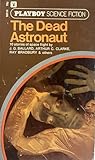 The Dead Astronaut: Playboy Science Fiction