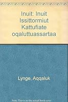 Inuit: Inuit Issittormiut Kattufiate oqaluttuassartaa 8755806422 Book Cover