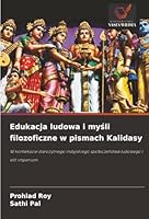 Edukacja ludowa i mysli filozoficzne w pismach Kalidasy (Polish Edition) 620076137X Book Cover