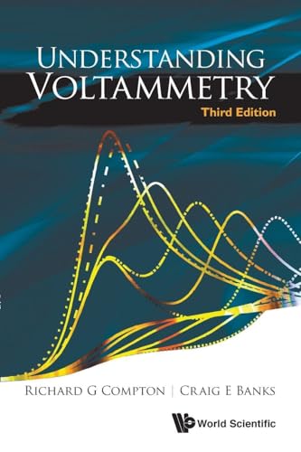 Understanding Voltammetry (Third Edition)