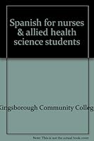 Spanish for nurses & allied health science students 0668041277 Book Cover
