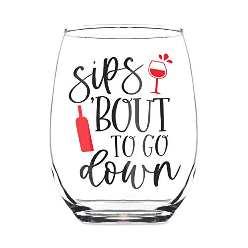 Sips Bout To Go Down 15oz Stemless Wine Glass Birthday Gifts for Women - Funny Wine Glasses for Her - Novelty Gift for Best Friends, BFF, Sister - Sarcastic Friendship Wine Gifts
