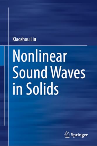  Nonlinear Sound Waves in Solids