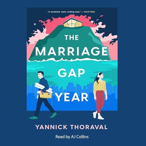 Page de couverture de Marriage Gap Year Audiobook by Yannick Thoraval