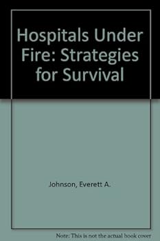 Hardcover Hospitals Under Fire: Strategies for Survival Book