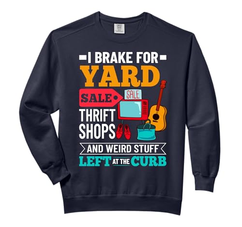 Flea Market Sign Funny Near Me Finds Items Comfort Colors Adult Sweatshirt