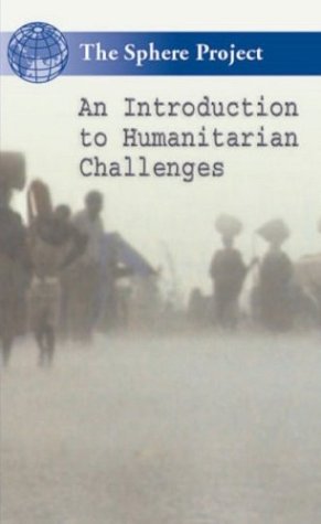 The Sphere Project Orientation, Ntsc: An Introduction to Humanitarian Challenges [VHS Tape]
