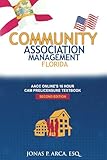COMMUNITY ASSOCIATION MANAGEMENT FLORIDA: AACC ONLINE's 16 Hour CAM Prelicensure Textbook
