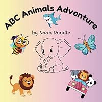 ABC Animal Adventure: A Fun Coloring & Tracing Book for Kids Ages 3–8 B0F5W59GD3 Book Cover