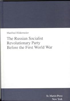 Hardcover The Russian Socialist Revolutionary Party Before the First World War Book