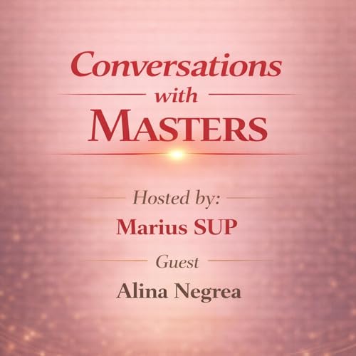 Conversations with Masters - guest Alina Negrea