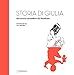 Storia Di Giulia, Che Aveva Un'ombra Da Bambino - 3