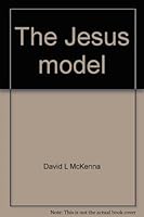 The Jesus model 0849900360 Book Cover