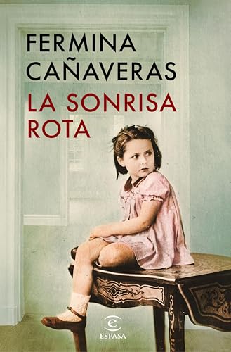 La sonrisa rota (ESPASA NARRATIVA)