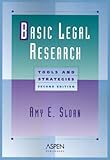 Basic Legal Research: Tools and Strategies