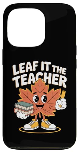 H  搶 t wZ 킢 t LN^[ LEAF IT THE TEACHER X}zP[X iPhone 13 Pro p