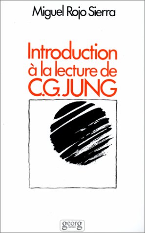 Introduction à la lecture de C.G. Jung : Exposé méthodique de la psychologie des complexes