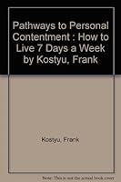 Pathways to personal contentment;: How to live 7 days a week B0007E703E Book Cover