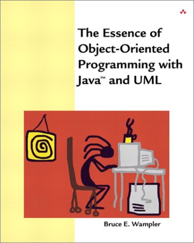 Essence of Object-Oriented Programming with Java™ and...