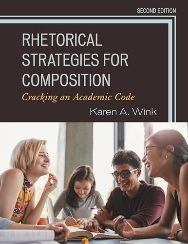 Rhetorical Strategies for Composition: Cracking an Academic Code view 2