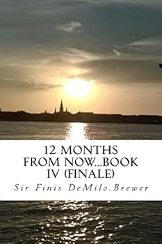 Paperback 12 Months from NOW...Book IV (finale) Book