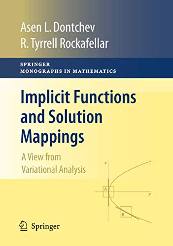Implicit Functions and Solution Mappings: a View from Variational Analysis (Springer Monographs in Mathematics) view 2