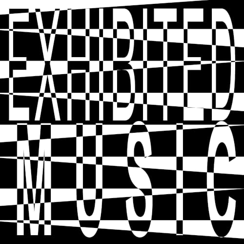 Exhibited Music - Teil 5