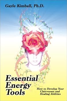 Paperback Essential Energy Tools: How to Develop Your Clairvoyant and Healing Abilities Book