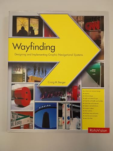 Wayfinding: Designing And Implementing Graphic Navigational Systems