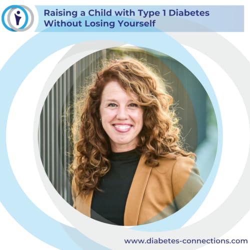 Raising a Child with Type 1 Diabetes Without Losing Yourself