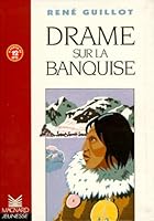 Les Romans : Drame sur la banquise 2210977045 Book Cover