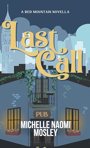 Last Call (Red Mountain Series Novellas)