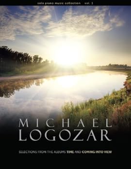Spiral-bound Michael Logozar - Solo Piano Music Collection Vol. 1 (sheet music songbook) by Michael Logozar (2012-05-04) Book
