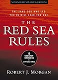 The Red Sea Rules: 10 God-Given Strategies for Difficult Times