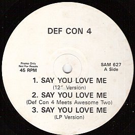 Image of Def Con 4 / Say You Love Me
