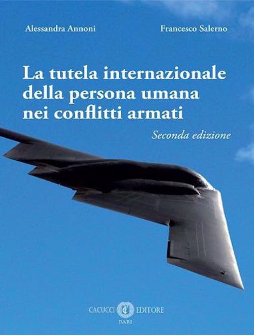 Tutela internazionale della persona umana nei conflitti armati