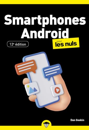 Smartphones Android pour les Nuls - 12e édition